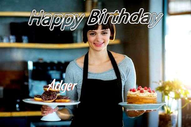 Happy Birthday Wishes for Adger