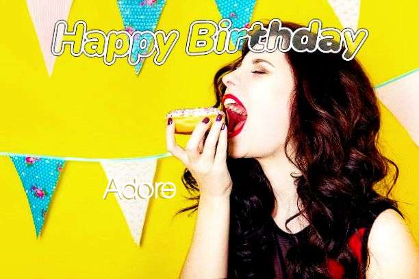 Happy Birthday to You Adore