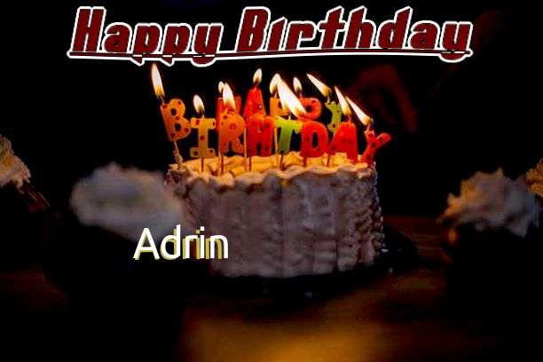 Happy Birthday Wishes for Adrin