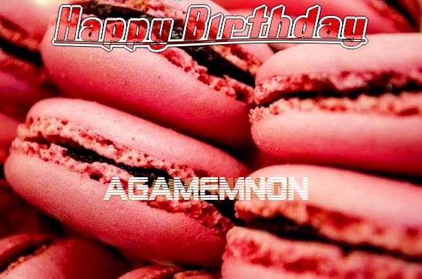 Happy Birthday to You Agamemnon