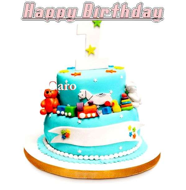 Happy Birthday to You Caro
