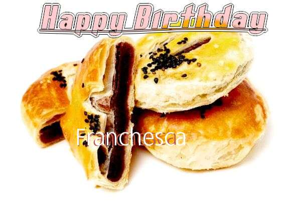 Happy Birthday Wishes for Franchesca