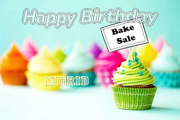 Happy Birthday to You Ingrid