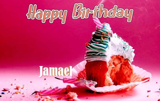 Happy Birthday Wishes for Jamael