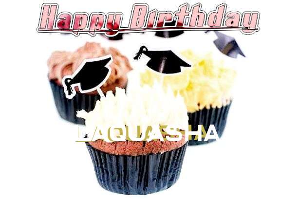Happy Birthday to You Laquasha