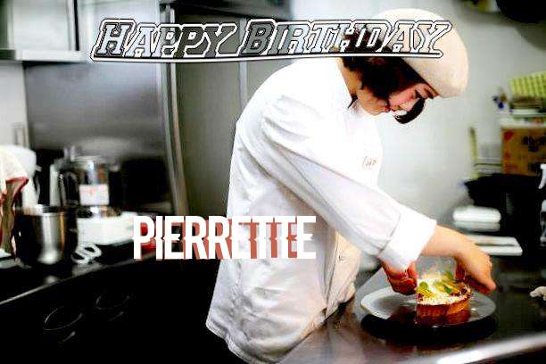 Happy Birthday Wishes for Pierrette
