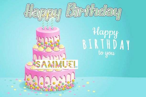 Happy Birthday Cake for Sammuel