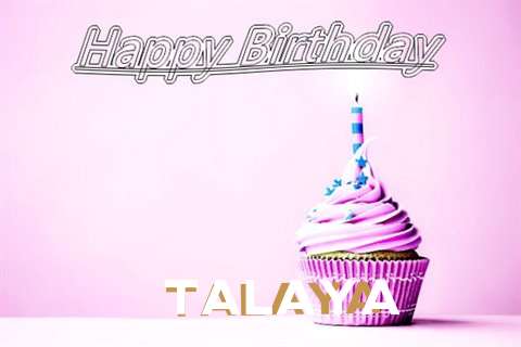 Happy Birthday to You Talaya