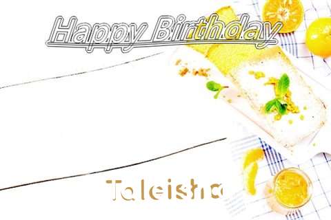 Birthday Wishes with Images of Taleisha