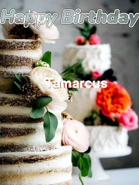 Happy Birthday Tamarcus