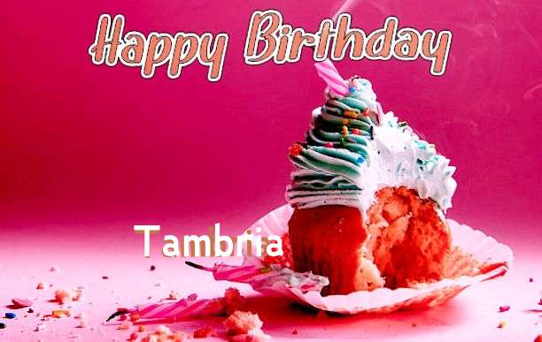 Happy Birthday Wishes for Tambria