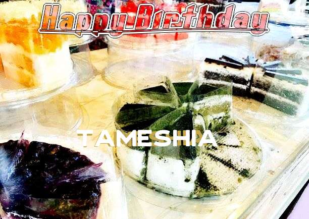 Happy Birthday Wishes for Tameshia
