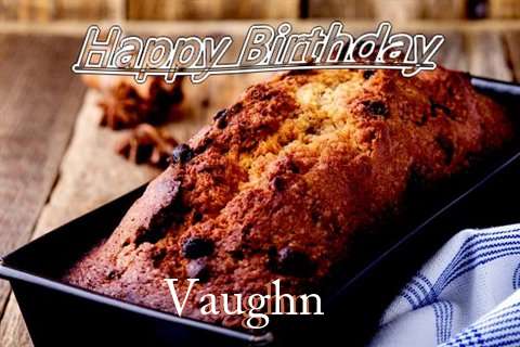 Happy Birthday Wishes for Vaughn